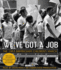 We'Ve Got a Job: the 1963 Birmingham Children's March