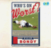 Who's on Worst? : the Lousiest Players, Biggest Cheaters, Saddest Goats and Other Antiheroes in Baseball History