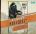 Between Man and Beast: an Unlikely Explorer, the Evolution Debates, and the African Adventure That Took the Victorian World By Storm (Audio Cd)