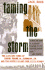 Taming the Storm