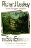 The Sixth Extinction: Patterns of Life and the Future of Humankind