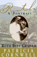Ruth, a Portrait: the Story of Ruth Bell Graham