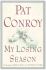 My Losing Season / Pat Conroy