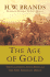 The Age of Gold: the California Gold Rush and the New American Dream
