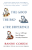 The Good, the Bad & the Difference: How to Tell the Right From Wrong in Everyday Situations