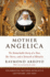 Mother Angelica: the Remarkable Story of a Nun, Her Nerve, and a Network of Miracles