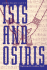 Isis and Osiris: Exploring the Goddess Myth / Jonathan Cott