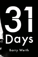 31 Days: the Crisis That Gave Us the Government We Have Today