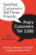 Satisfied Customers Tell Three Friends, Angry Customers Tell 3, 000