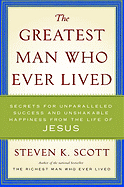 The Greatest Man Who Ever Lived