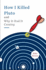 How I Killed Pluto and Why It Had It Coming