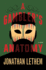 A Gambler's Anatomy: a Novel