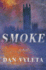 Smoke: a Novel