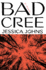 Bad Cree