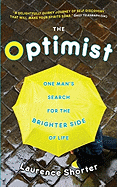 The Optimist: One Man's Search for the Brighter Side of Life
