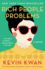 Rich People Problems: a Novel (Crazy Rich Asians Trilogy)