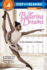 Ballerina Dreams: From Orphan to Dancer (Step Into Reading, Step 4)