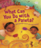 �Qu� Puedes Hacer Con Una Paleta? (What Can You Do with a Paleta Spanish Edition)