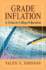 Grade Inflation: a Crisis in College Education