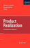 Product Realization: a Comprehensive Approach