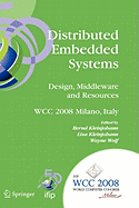 Distributed Embedded Systems: Design, Middleware and Resources