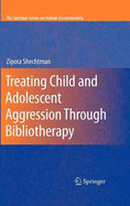 Treating Child and Adolescent Aggression Through B