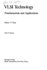 Vlsi Technology: Fundamentals and Applications