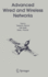 Advanced Wired and Wireless Networks (Multimedia Systems and Applications, 26)