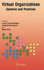Virtual Organizations: Systems and Practices