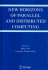 New Horizons of Parallel and Distributed Computing