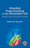 Embedded Image Processing on the Tms320c6000™ Dsp: Examples in Code Composer Studio™ and Matlab