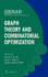 Graph Theory and Combinatorial Optimization