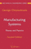 Manufacturing Systems: Theory and Practice