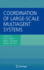 Coordination of Large Scale Multiagent System