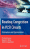 Routing Congestion in Vlsi Circuits: Estimation and Optimization