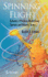Spinning Flight: Dynamics of Frisbees, Boomerangs, Samaras, and Skipping Stones