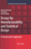Design for Manufacturability and Statistical Design: a Constructive Approach