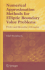Numerical Approximation Methods for Elliptic Boundary Value Problems