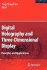 Digital Holography and Three-Dimensional Display