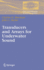 Transducers and Arrays for Underwater Sound (the Underwater Acoustics Series)