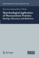 Biotechnological Applications of Photosynthetic Proteins
