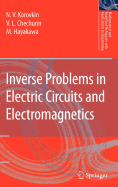 Inverse Problems in Electric Circuits and Electromagnetics