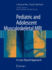 Pediatric and Adolescent Musculoskeletal Mri a Case Based Approach (Hb 2007)