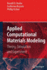 Applied Computational Materials Modeling: Theory, Simulation and Experiment