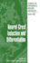 Neural Crest Induction and Differentiation (Advances in Experimental Medicine and Biology, 589)
