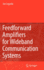 Feedforward Amplifiers for Wideband Communication Systems