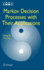 Markov Decision Processes with Their Applications