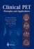 Clinical Pet: Principles and Applications