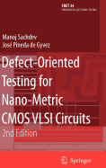 Defect-Oriented Testing for Nano-Metric Cmos Vlsi Circuits
