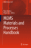 Mems Materials and Processes Handbook: 1 (Mems Reference Shelf, 1) [Hardcover] [Apr 06, 2011] Ghodssi, Reza and Lin, Pinyen